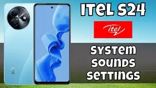 ITEL S24 System sounds settings