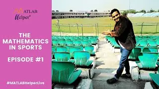 Introduction & Fetching Data | The Mathematics in Sports | Webinar #1 | MATLAB Helper
