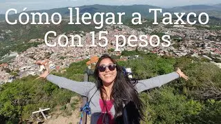 C&oacute;mo llegar a Taxco desde la CDMX y cu&aacute;nto te gastas.