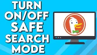 How To Manage And Turn On/Off Safe Search Mode on DuckDuckGo Browser