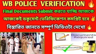 WB POLICE  VERIFICATION | Final Documents Submit করতে যাচ্ছি আজকে | WBP Political Medical Complete ✌