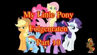 MLP: Folgenraten Part  10 (Deutsch) (1080p)