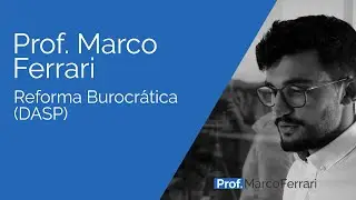 Administra&ccedil;&atilde;o P&uacute;blica - Reforma Burocr&aacute;tica (DASP)