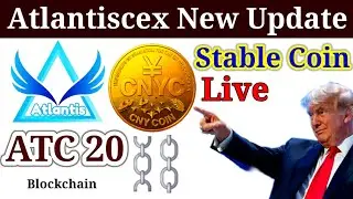Atlantis Exchange New Update | CNYC Stable coin | ATC 20 Coin | Atlantiscex | Atlantis Blockchain