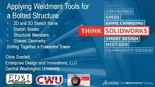 SolidWorks World 2018 - Session Preview - Applying Weldment Tools for a Bolted Structure