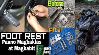 FOOT REST/PILLION STEP PAANO BAKLASIN AT MAGKABIT - TANGGALIN ANG KALAWANG GAMIT ANG SUKA  CLICK 125