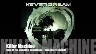 Neverdream Killer Machine 