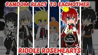 &deg;Fandom react to eachother (Riddle Rosehearts)&deg; part 1/6 &bull;🇧🇷 & 🇺🇸&bull; {2x}