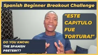 Ch. 14 - Testing the Spanish Preterit (Immediate Past Tense)