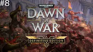 Dawn of War Definitive Edition odc. 8 Zabawa w paszczy lwa ciągle trwa