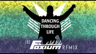 Wicked - Dancing Through Life (The Foxium Remix)
