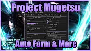 [RELEASE] Project Mugetsu Script &bull; Auto Farm &bull; Auto Attack And More [Roblox]