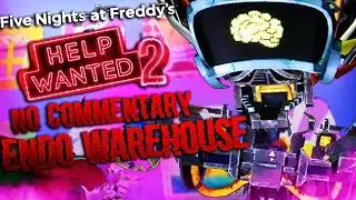 Five Nights At Freddy's Help Wanted 2 VR: Horror Gameplay - Endo Warehouse No Commentary
