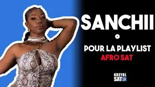 SANCHII POUR LA PLAYLIST 