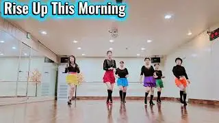 Rise Up This Morning - Line Dance | Beginner | 초급 라인댄스