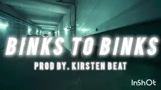 [FREE] NINHO X TRAP TYPE BEAT - BINKS TO KINKS (PROD BY. @Kirstenbeats)