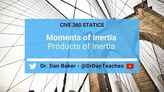 Statics: Moments of Inertia - Area Products of Inertia
