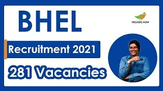 BHEL Recruitment 2021 | Notification For 281 Vacancies | Latest Job Notification 2021