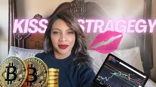 pov female Bitcoin day trader: KISS Strategy for bigger PROFITS and less CONFUSION
