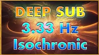 VISUALISATION FREQUENCY | Imaginal Acts Become Facts | DEEP 3.33 Hz Isochronic Tone 💡