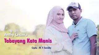 TABAYANG KATA MANIS - Anthy Chandra | Dangdut Ambon Terbaru 2021