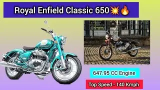 Royal Enfield Classic 650 || Royal Enfield Classic 650 Top Speed|| Royal Enfield Classic 650 mileage