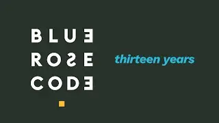 Thirteen Years by Blue Rose Code