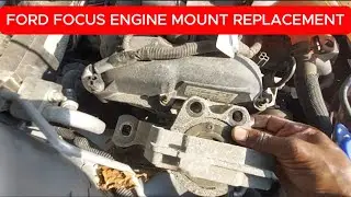 Engine Mount Replacement On Ford Focus