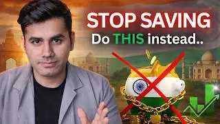 Why SAVING Is a TRAP in India | Middle Class SCAM Exposed
