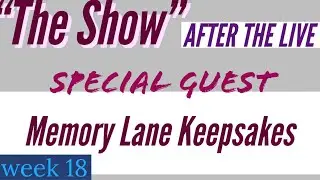 The Show After the LIve with special guest Memory lane keepsakes May 19, 2020