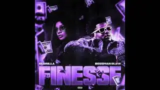 BossMan Dlow - Finesse Ft GloRilla (Chopped Not Slopped)