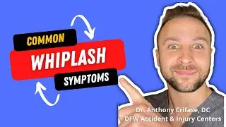 Auto Accident Chiropractor Arlington TX | Common Whiplash Symptoms at DFW Accident & Injury Centers
