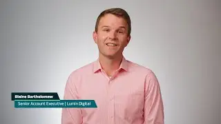 Life at Lumin | Blaine Bartholomew (Senior Account Executive)