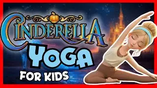 Cinderella Happy Kids Yoga | Quick Stretches for Positive Energy 🌈 #kidsyoga