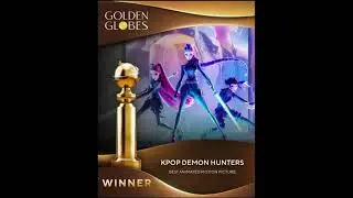 My Reaction That KPop Demon Hunters Won Best Animated Motion Pictures At Golden Globe 