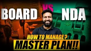 How to manage 12th Board and NDA together? 😲 Master Plan for NDA 1 2025 & Boards- Learn with Sumit