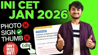 INI CET Jan 2026 Photo, Sign, Thumb Editing | Login and Check Rejected❗❗ Photo, Sign in INI CET Form