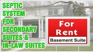 Septic System Upgrade For A Secondary Suite