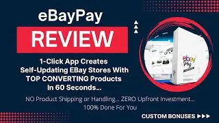 eBayPay Review, Demo & Bonuses mp4