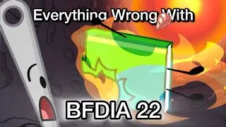 Everything Wrong With BFDIA 22 | starnoah1