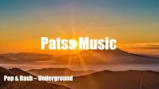 Pep & Rash &ndash; Underground
