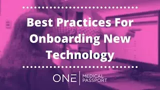 Best Practices For Onboarding New Technology