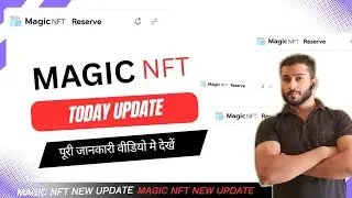 Magic Nft new update today || Magic Nft review| magic nft #treasurenft #magicnft