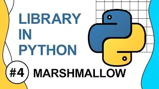 THƯ VIỆN PYTHON #4 - VALIDATE DATA VỚI THƯ VIỆN MARSHMALLOW