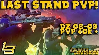 Last Stand PvP Gameplay! (The Division)