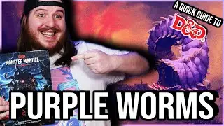 A Quick Guide To The Purple Worms Of Dungeons And Dragons!
