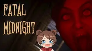Sisi Gelap Adik Perempuan?! - Fatal Midnight Indonesia