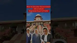 How to become government advocate in Supreme Court of India #advocate #advocatelife #judicialbranch