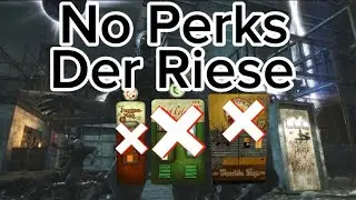 No Perks On WaW Der Riese Is Easy…