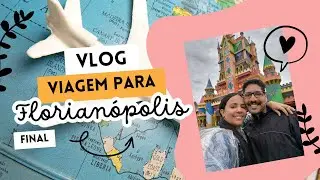 Vlog Viagem Florianópolis - (Balneário Camboriú, Penha, Beto Carrero World) Final